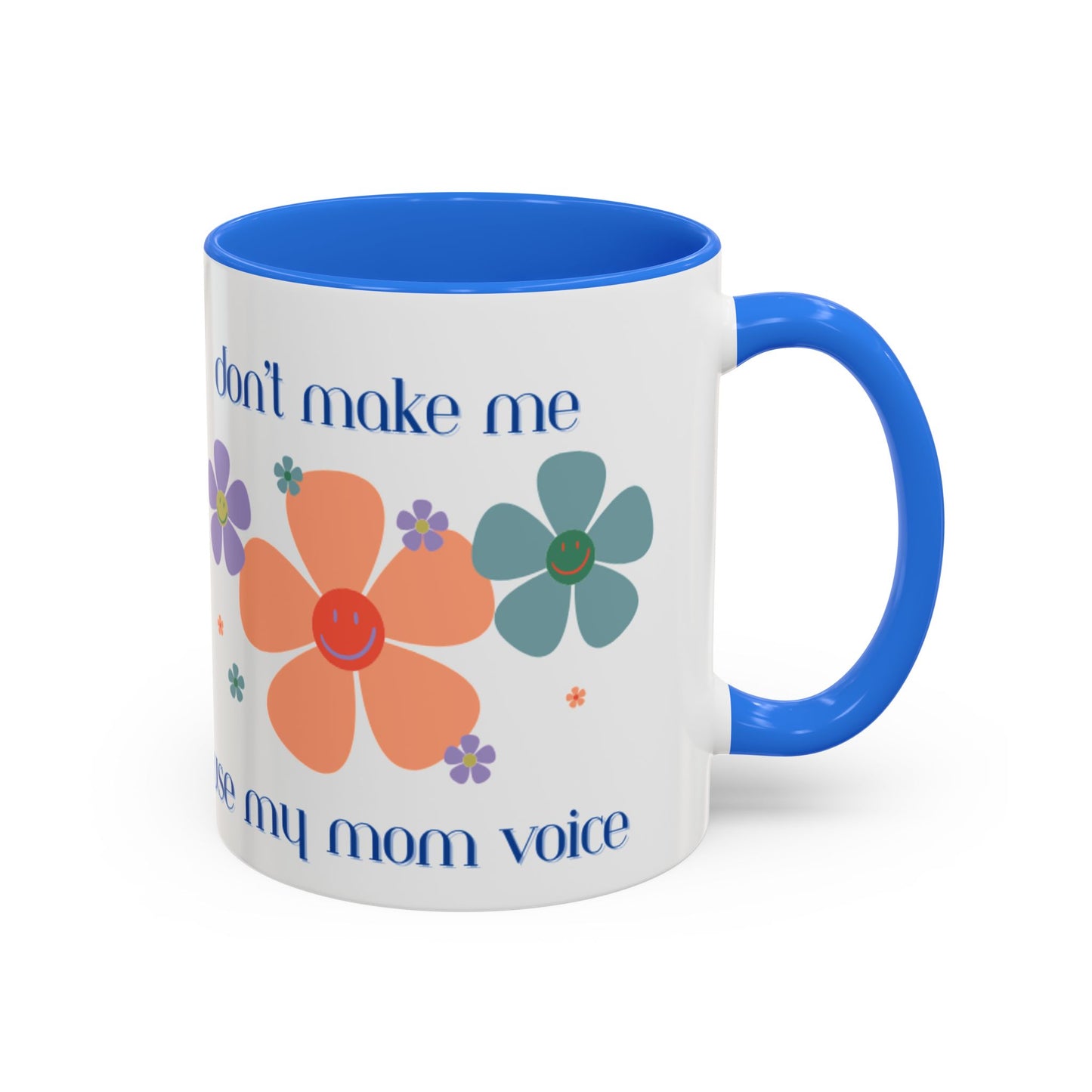 Mom Voice 11oz Mug