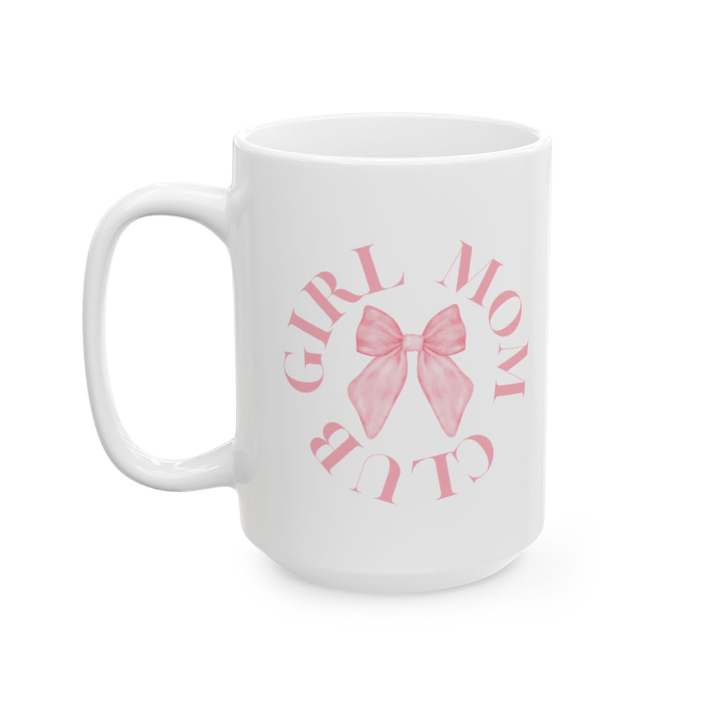 Girl Mom Club 15oz Ceramic Mug