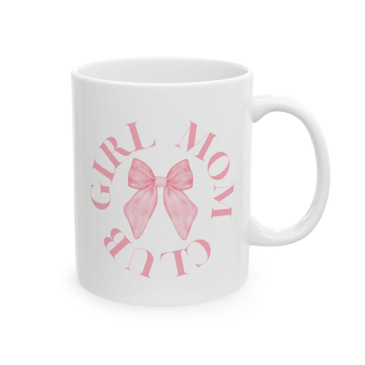 Girl Mom Club Ceramic Mug (11 and 15oz)