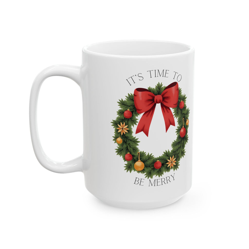 Time To Be Merry 15oz Ceramic Christmas Mug