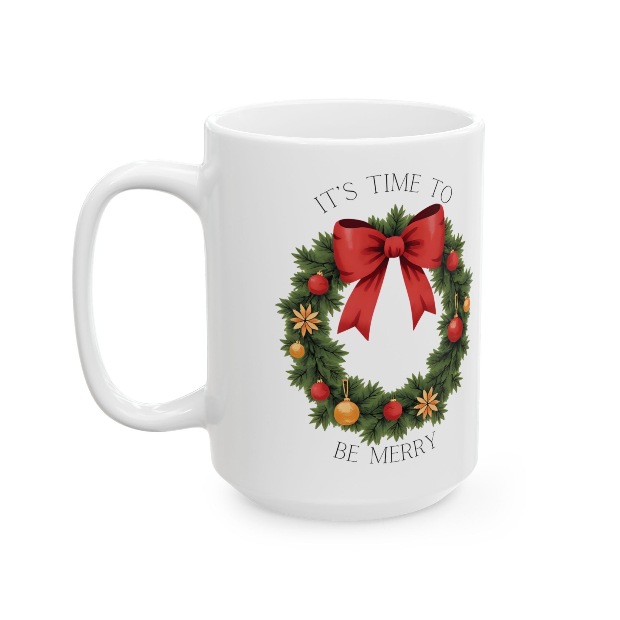 Time To Be Merry 15oz Ceramic Christmas Mug