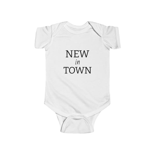 "New In Town" Gender Neutral Baby Onesie