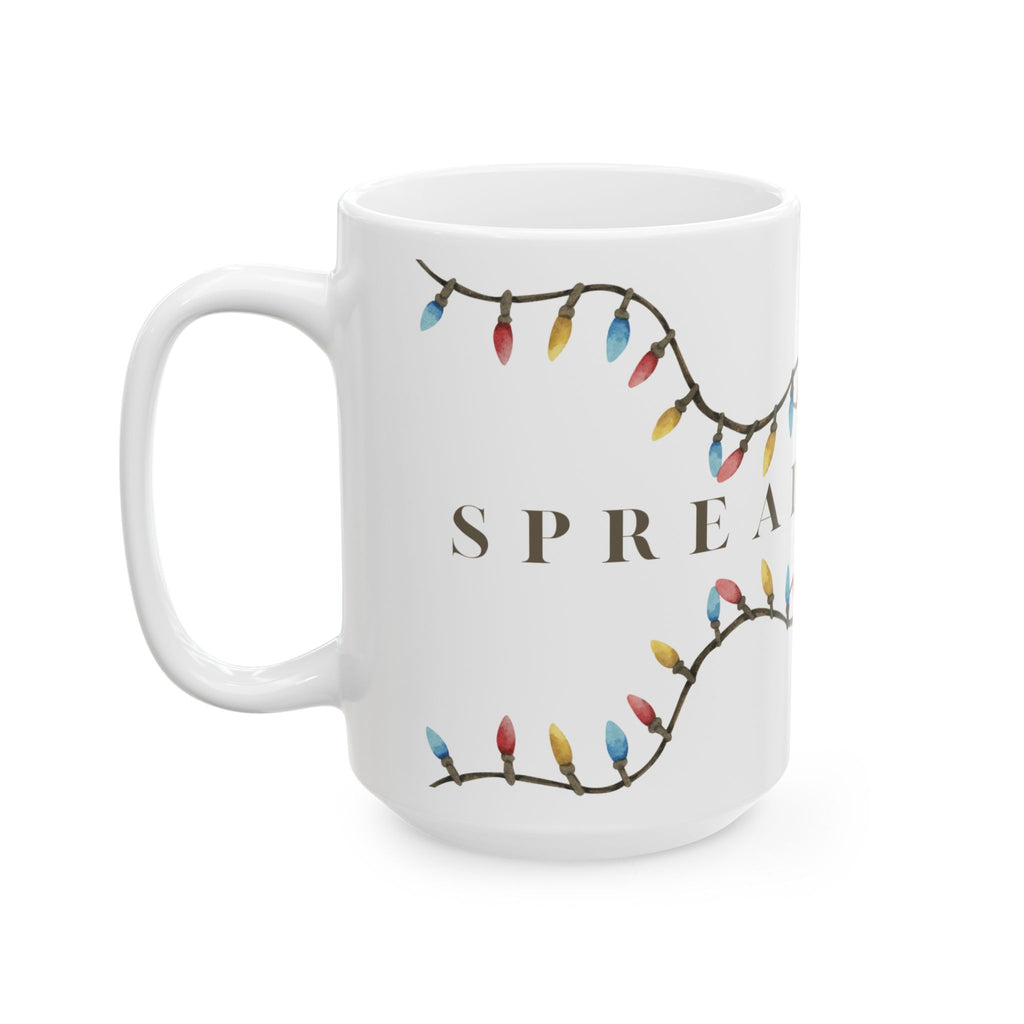 Spread Cheer 15oz Ceramic Christmas Mug