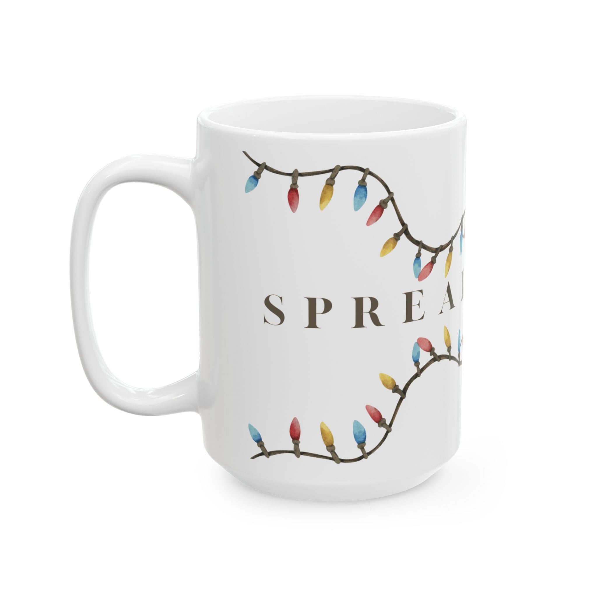 Spread Cheer 15oz Ceramic Christmas Mug